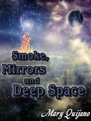 cover image of Smoke, Mirrors and Deep Space